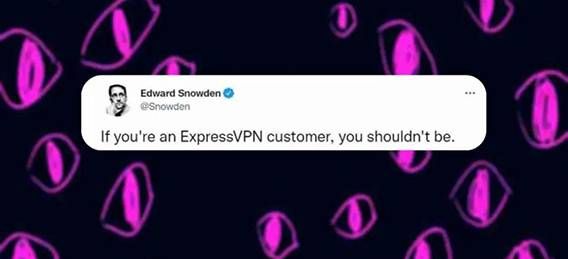 金瀚信安 愛德華斯諾登敦促用戶停止使用ExpressVPN 2